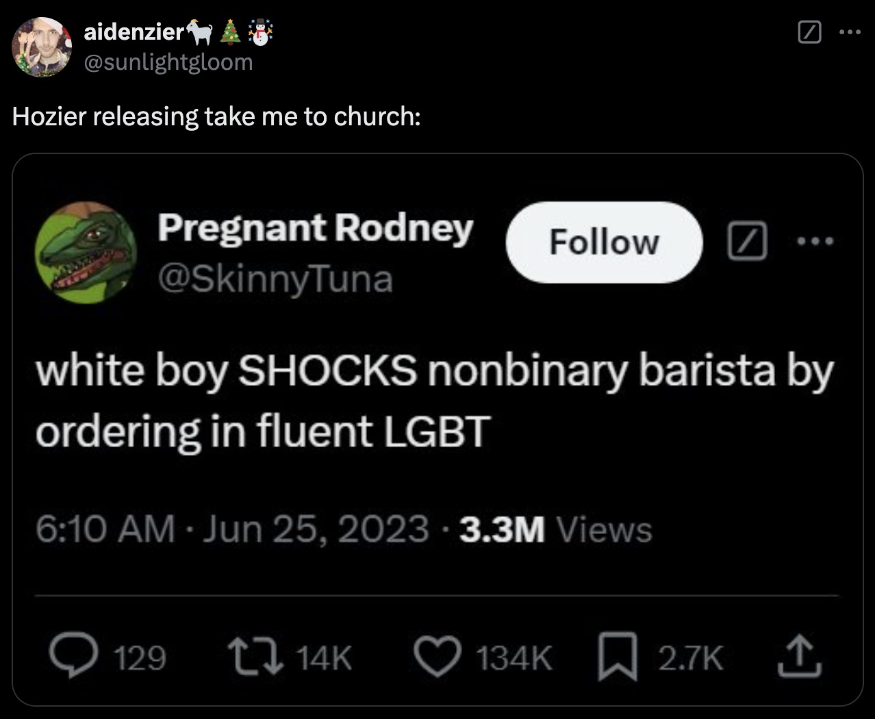 screenshot - aidenzier Ar Hozier releasing take me to church Pregnant Rodney white boy Shocks nonbinary barista by ordering in fluent Lgbt 3.3M Views Q